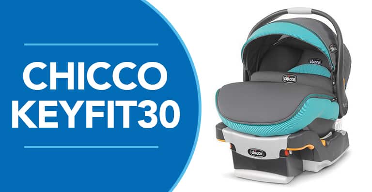 Chicco Keyfit 30 Infant Car Seat | Full Review