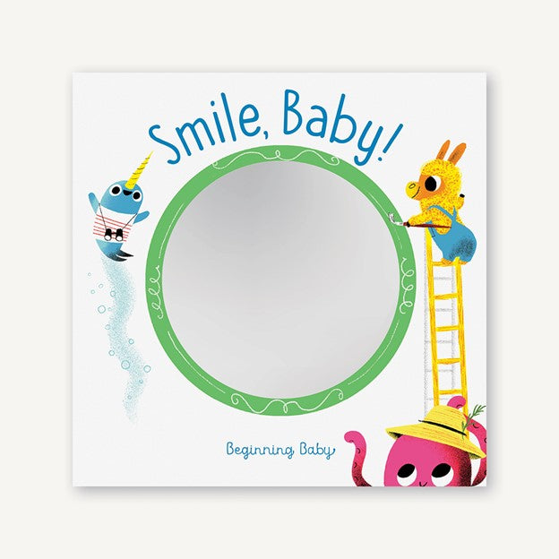 Smile, Baby! Beginning Baby Board Book