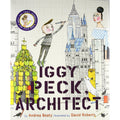 Iggy Peck, Architect by Andrea Beaty + David Roberts